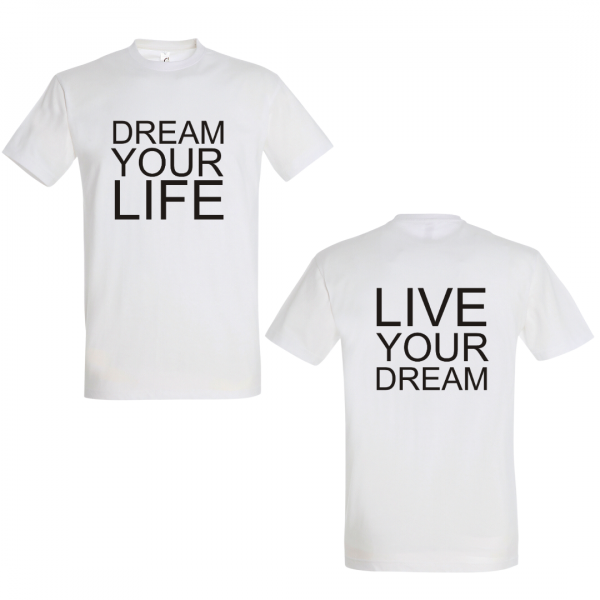 ADULT T-SHIRT DREAM YOUR LIFE DOUBLE FACE WHITE